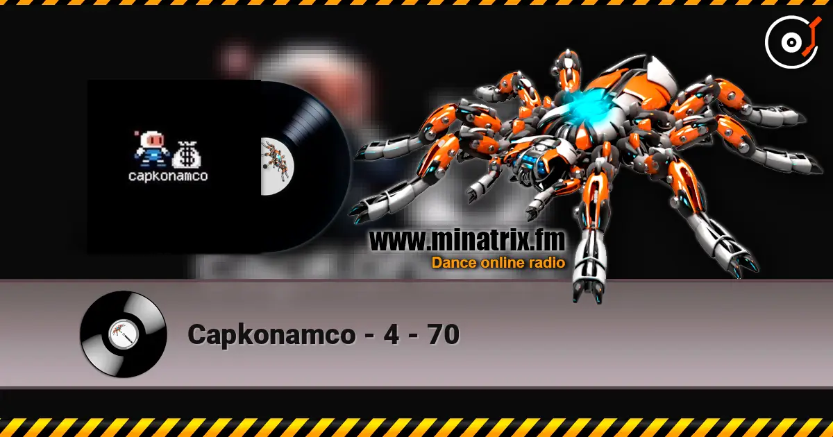 Capkonamco - 4 - 70 escuchar online en alta calidad | Minatrix.FM