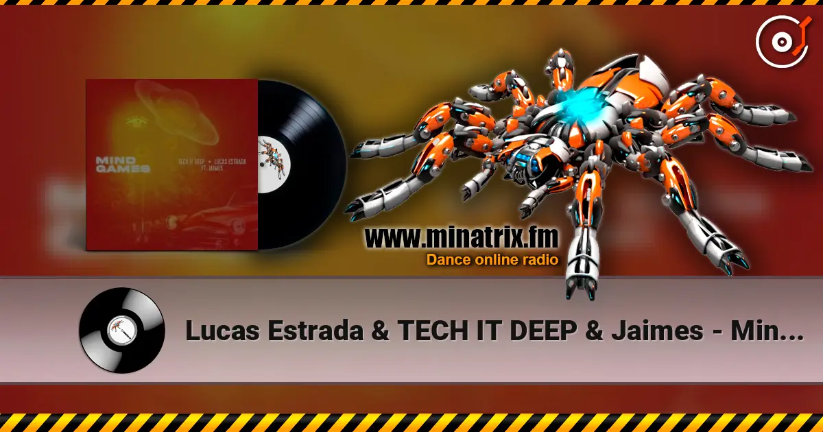Lucas Estrada & TECH IT DEEP & Jaimes - Mind Games escuchar online en alta calidad | Minatrix.FM