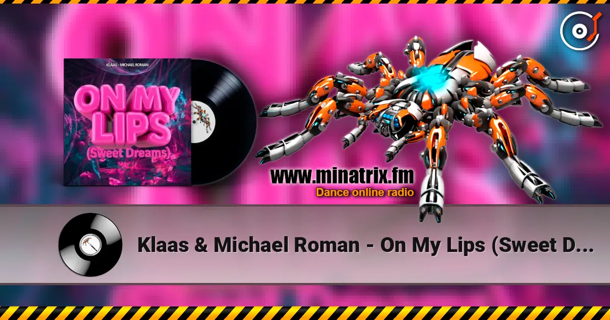 Klaas & Michael Roman - On My Lips (Sweet Dreams) escuchar online en alta calidad | Minatrix.FM