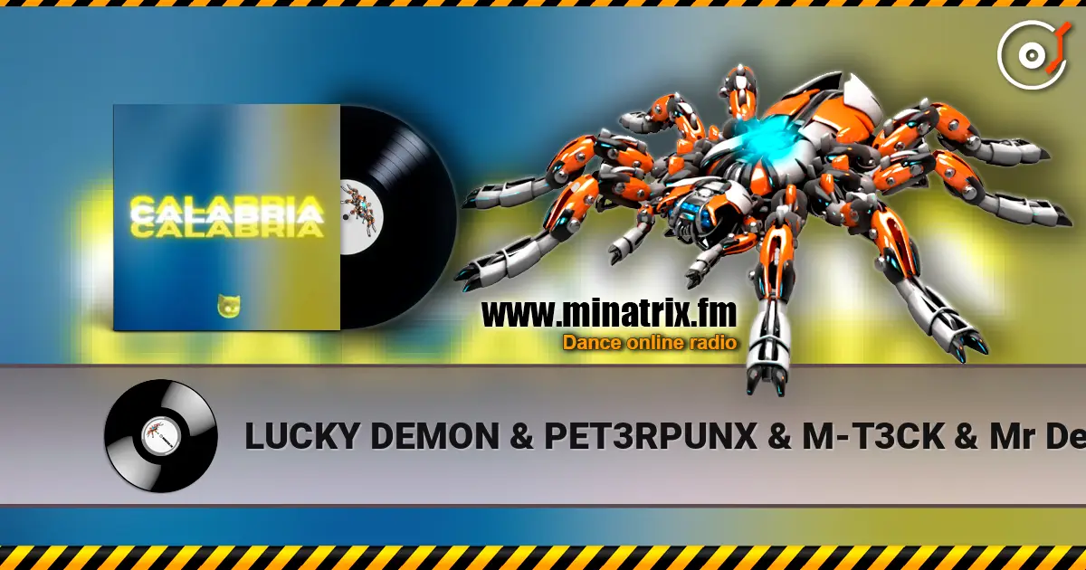 LUCKY DEMON & PET3RPUNX & M-T3CK & Mr Demon - Calabria escuchar online en alta calidad | Minatrix.FM