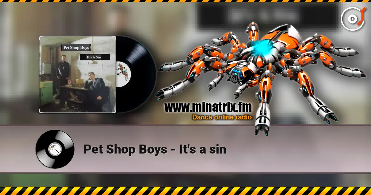 Pet Shop Boys - It's a sin escuchar online en alta calidad | Minatrix.FM