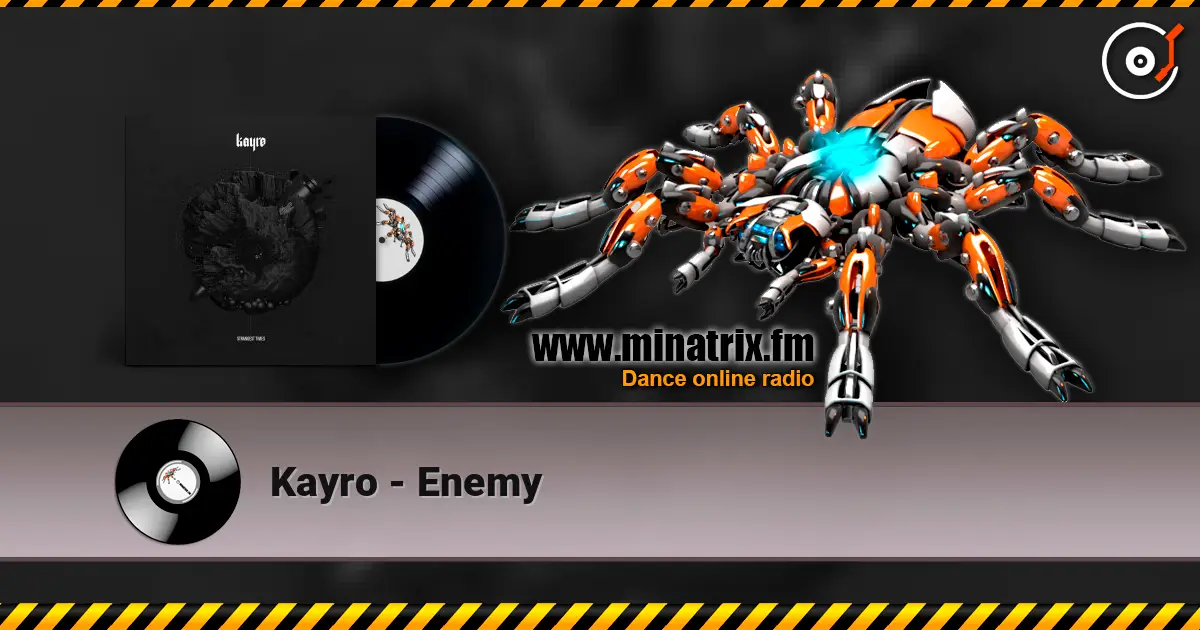 Kayro - Enemy escuchar online en alta calidad | Minatrix.FM