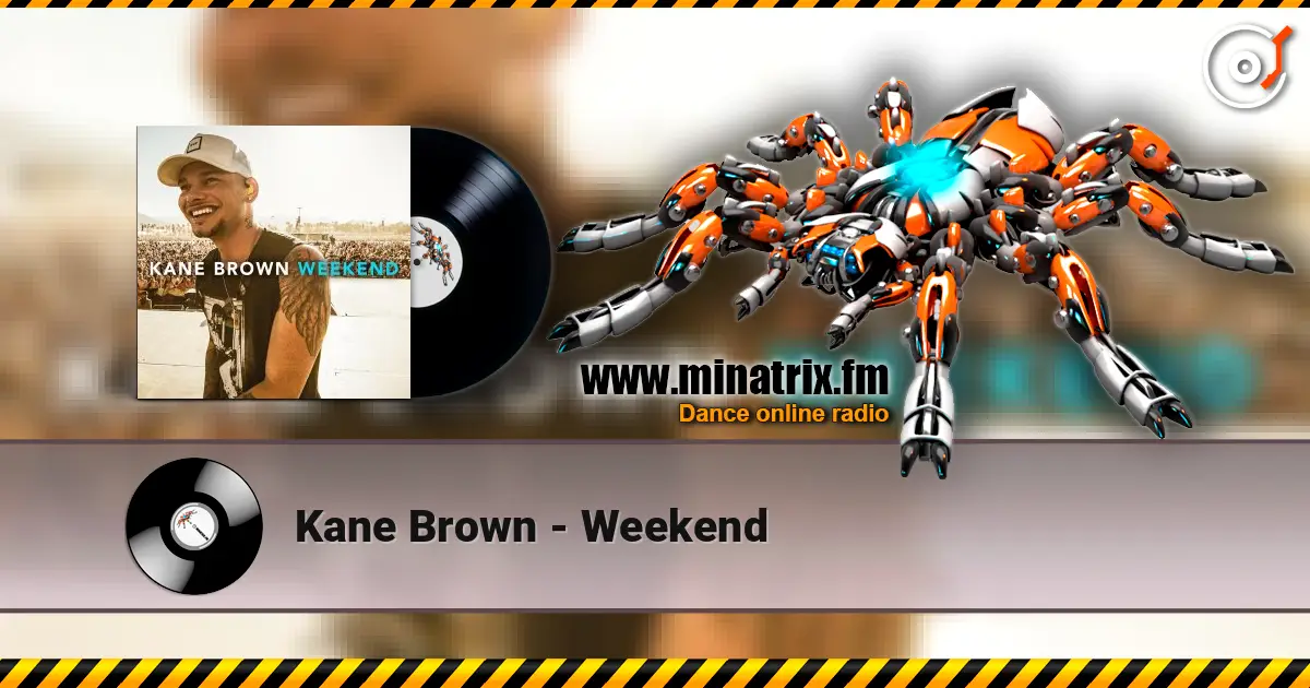 Kane Brown - Weekend escuchar online en alta calidad | Minatrix.FM