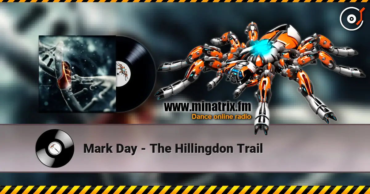 Mark Day - The Hillingdon Trail escuchar online en alta calidad | Minatrix.FM