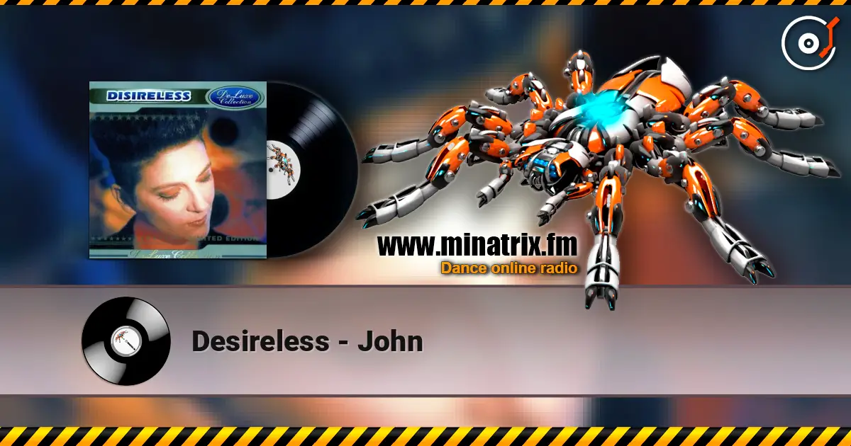 Desireless - John escuchar online en alta calidad | Minatrix.FM