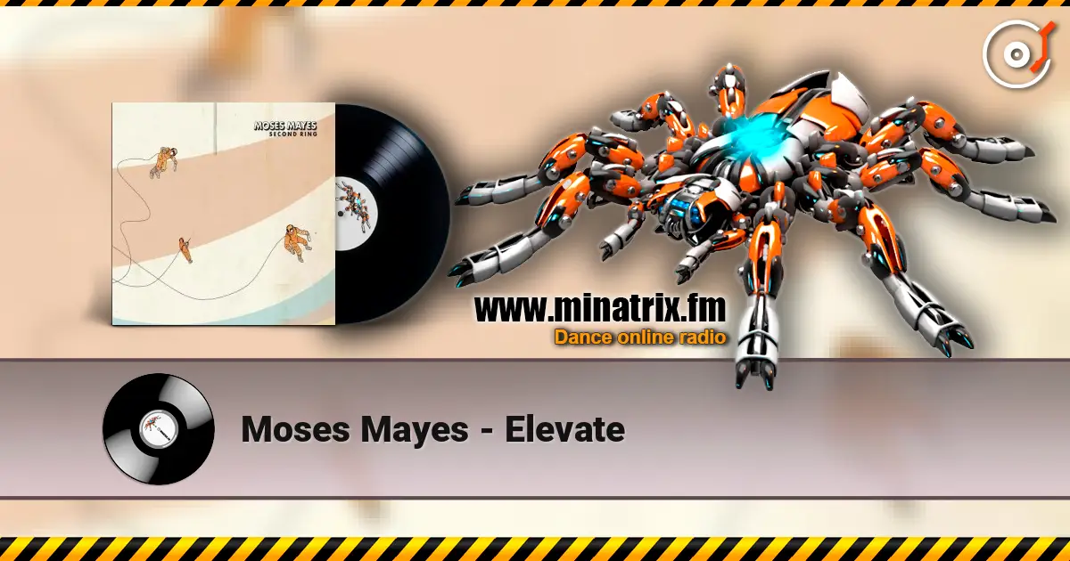 Moses Mayes - Elevate escuchar online en alta calidad | Minatrix.FM