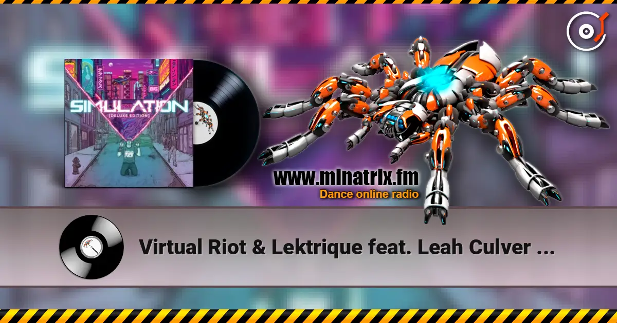 Virtual Riot & Lektrique feat. Leah Culver - Neon Angel escuchar online en alta calidad | Minatrix.FM