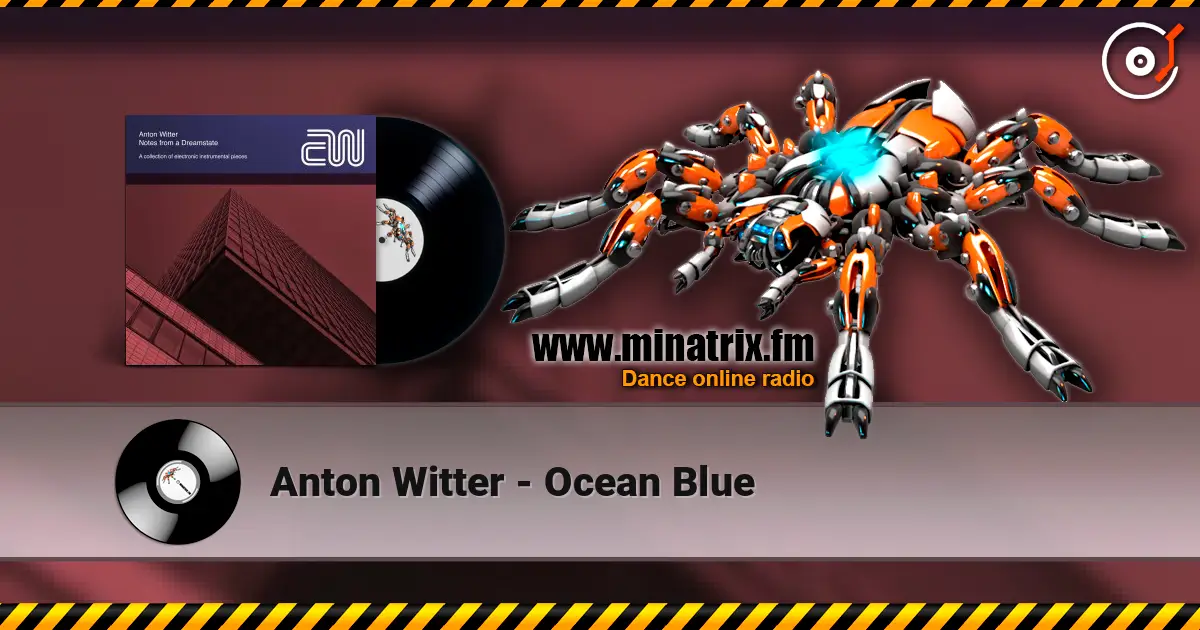 Anton Witter - Ocean Blue escuchar online en alta calidad | Minatrix.FM