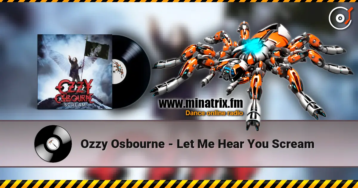 Ozzy Osbourne - Let Me Hear You Scream escuchar online en alta calidad | Minatrix.FM
