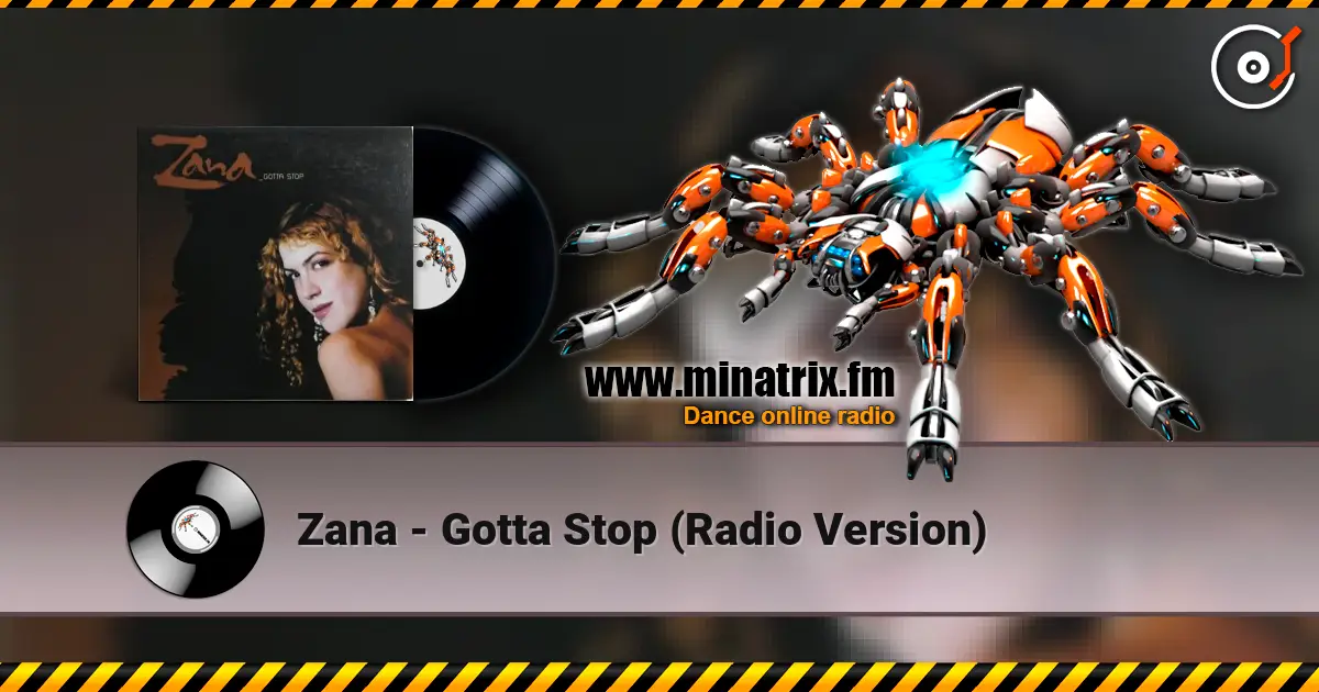 Zana - Gotta Stop (Radio Version) escuchar online en alta calidad | Minatrix.FM