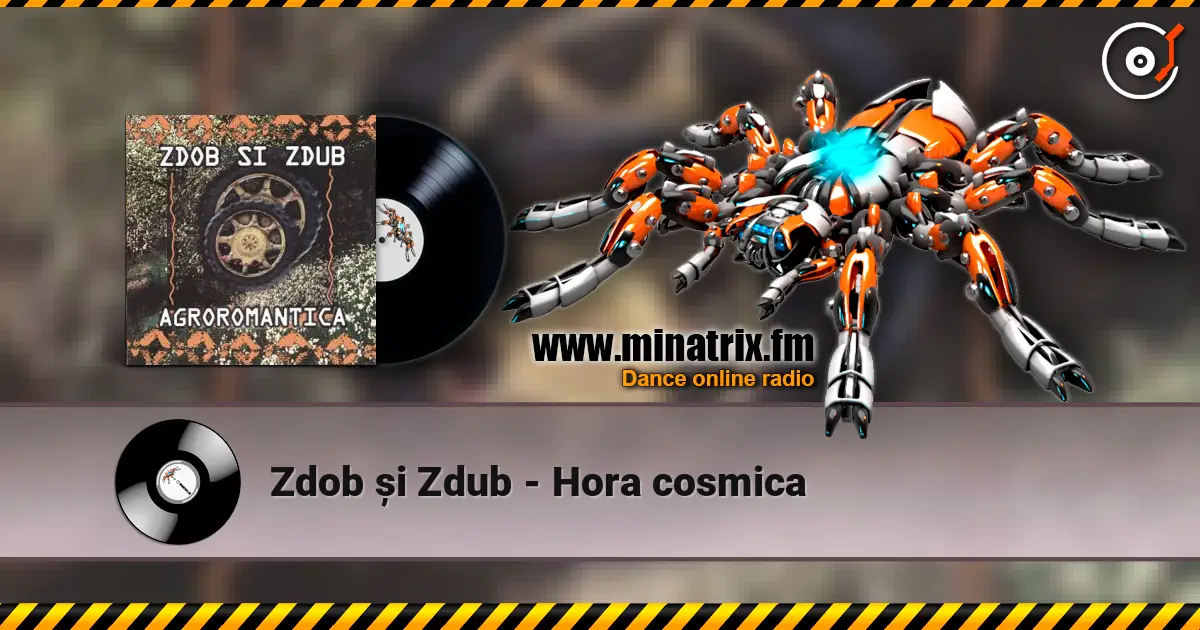 Zdob și Zdub - Hora cosmica escuchar online en alta calidad | Minatrix.FM