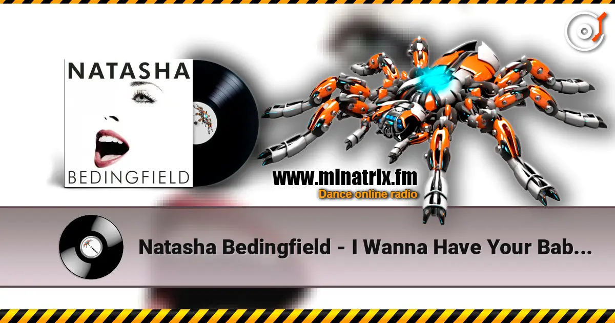 Natasha Bedingfield - I Wanna Have Your Babies escuchar online en alta calidad | Minatrix.FM