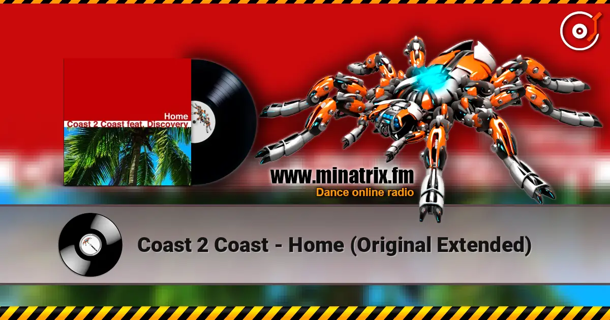 Coast 2 Coast - Home (Original Extended) escuchar online en alta calidad | Minatrix.FM