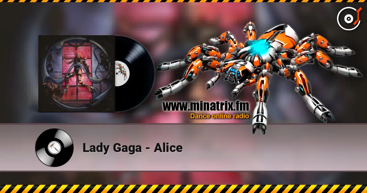Lady Gaga - Alice escuchar online en alta calidad | Minatrix.FM