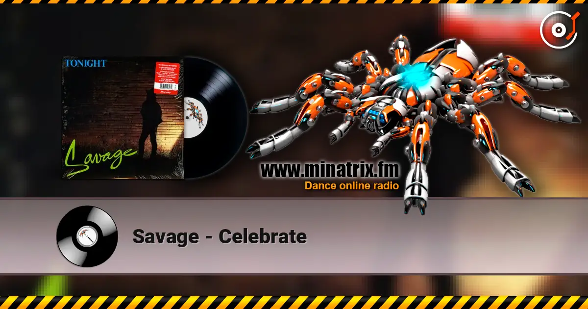 Savage - Celebrate escuchar online en alta calidad | Minatrix.FM