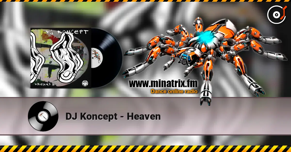 DJ Koncept - Heaven escuchar online en alta calidad | Minatrix.FM