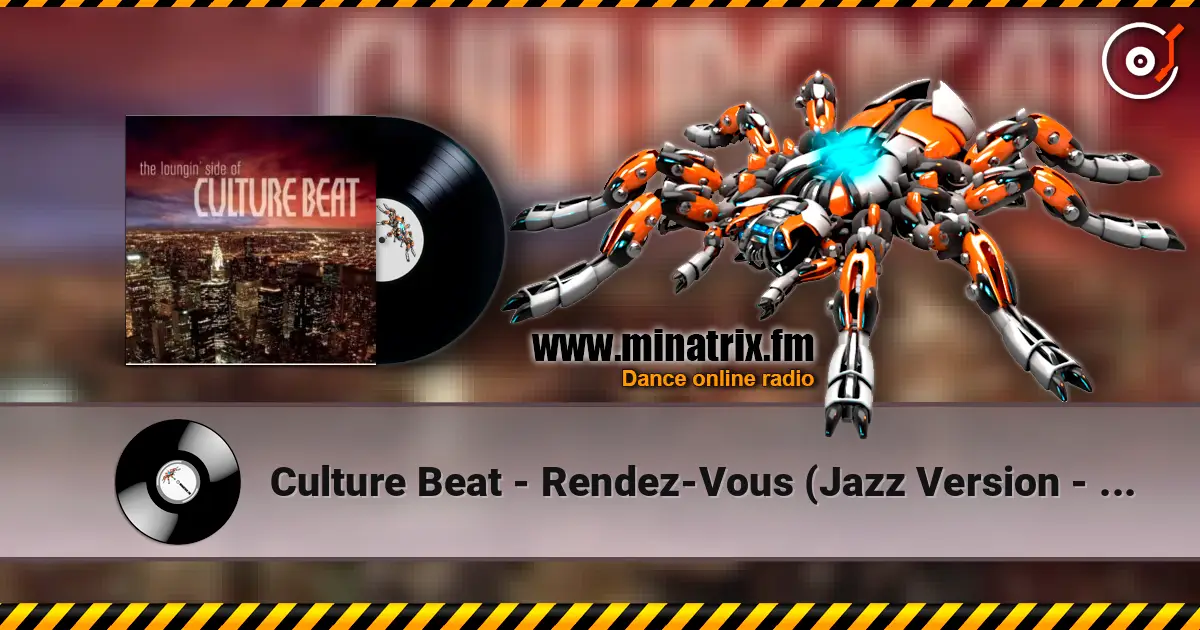 Culture Beat - Rendez-Vous (Jazz Version - Not Normal Mix) escuchar online en alta calidad | Minatrix.FM