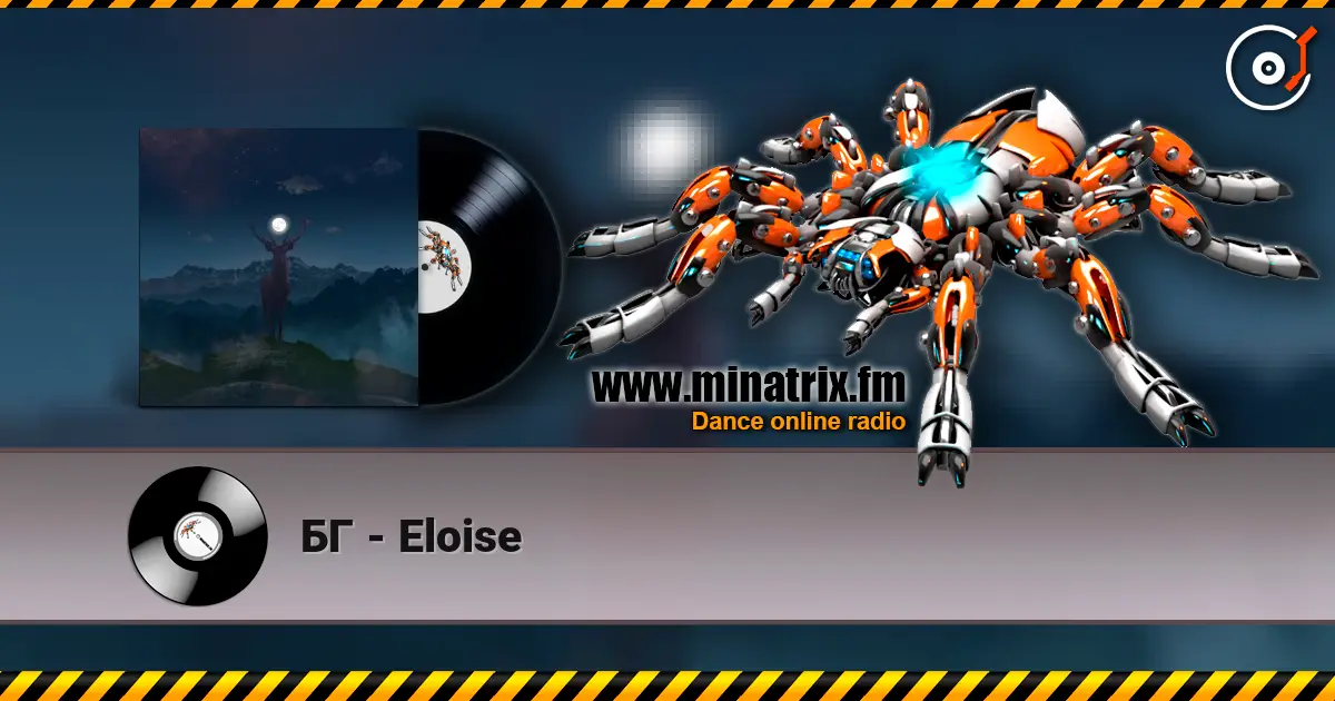 БГ - Eloise escuchar online en alta calidad | Minatrix.FM