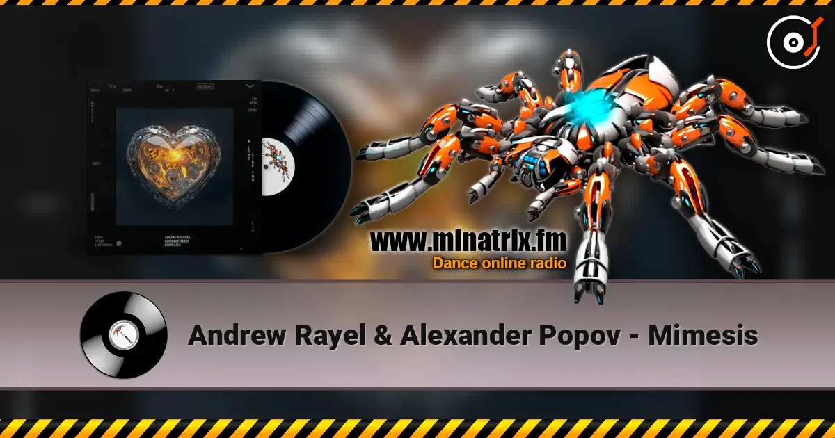 Andrew Rayel & Alexander Popov - Mimesis escuchar online en alta calidad | Minatrix.FM