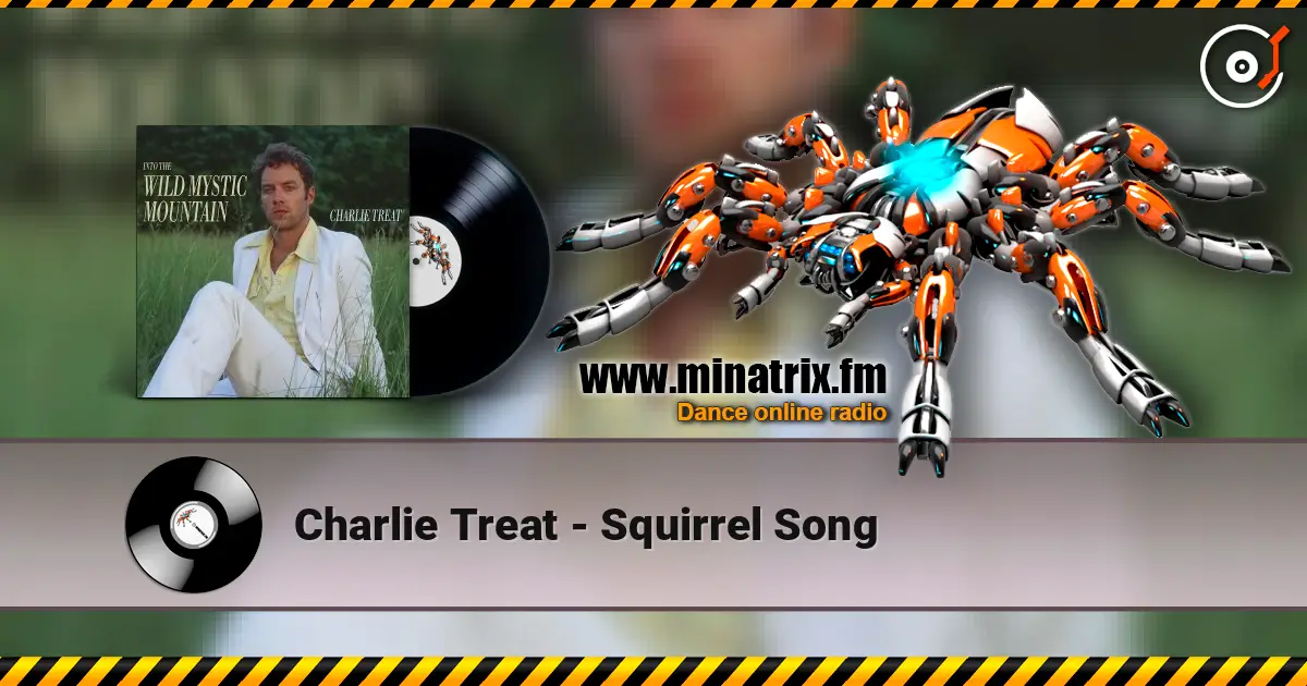 Charlie Treat - Squirrel Song escuchar online en alta calidad | Minatrix.FM