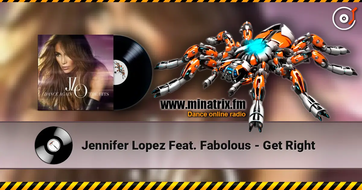 Jennifer Lopez Feat. Fabolous - Get Right escuchar online en alta calidad | Minatrix.FM