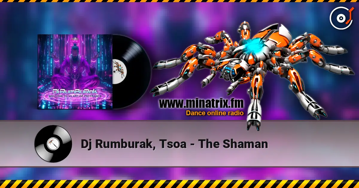 Dj Rumburak, Tsoa - The Shaman escuchar online en alta calidad | Minatrix.FM