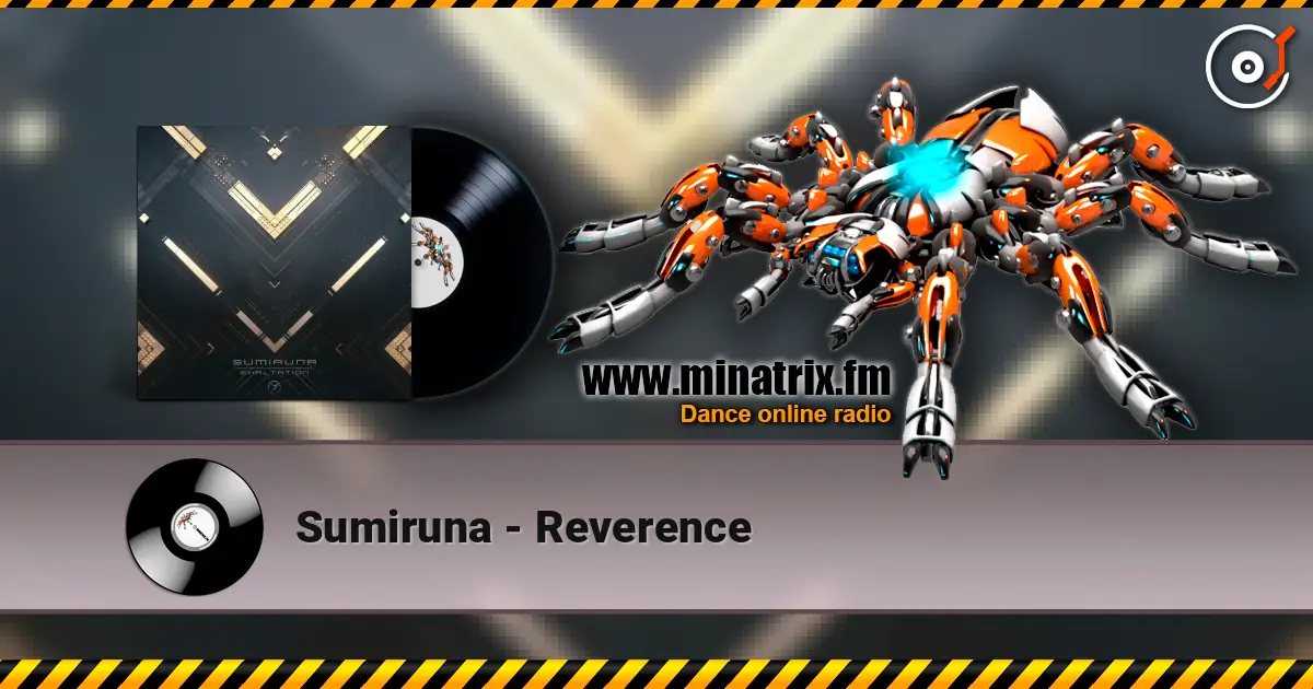 Sumiruna - Reverence escuchar online en alta calidad | Minatrix.FM