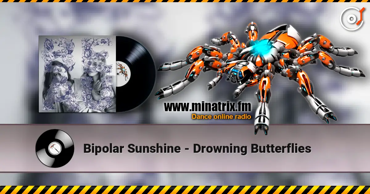 Bipolar Sunshine - Drowning Butterflies escuchar online en alta calidad | Minatrix.FM