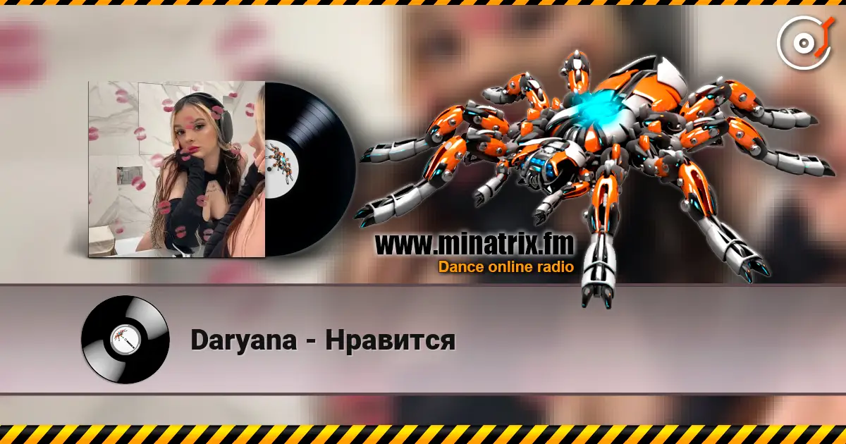 Daryana - Нравится escuchar online en alta calidad | Minatrix.FM