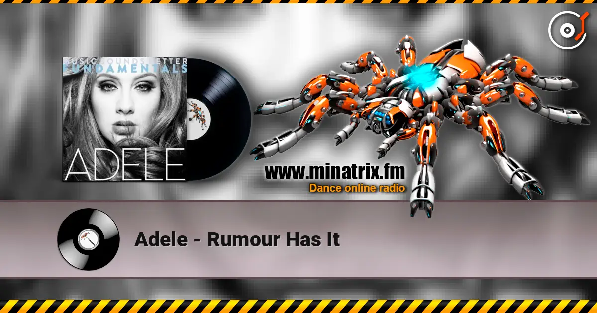 Adele - Rumour Has It escuchar online en alta calidad | Minatrix.FM