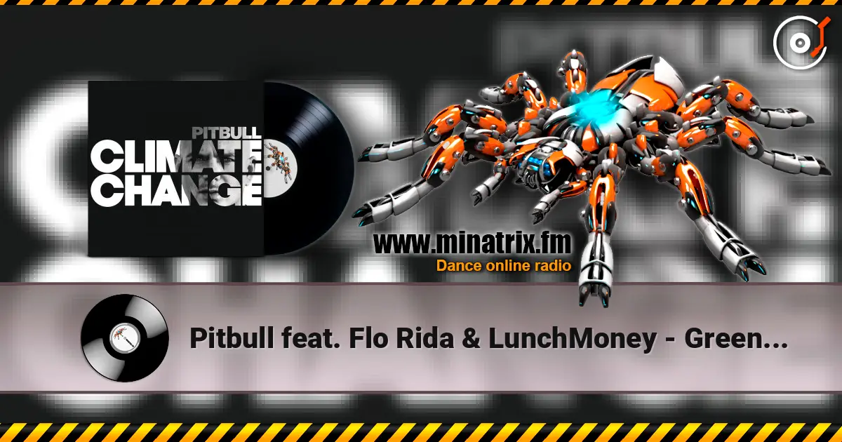 Pitbull feat. Flo Rida & LunchMoney - Greenlight escuchar online en alta calidad | Minatrix.FM