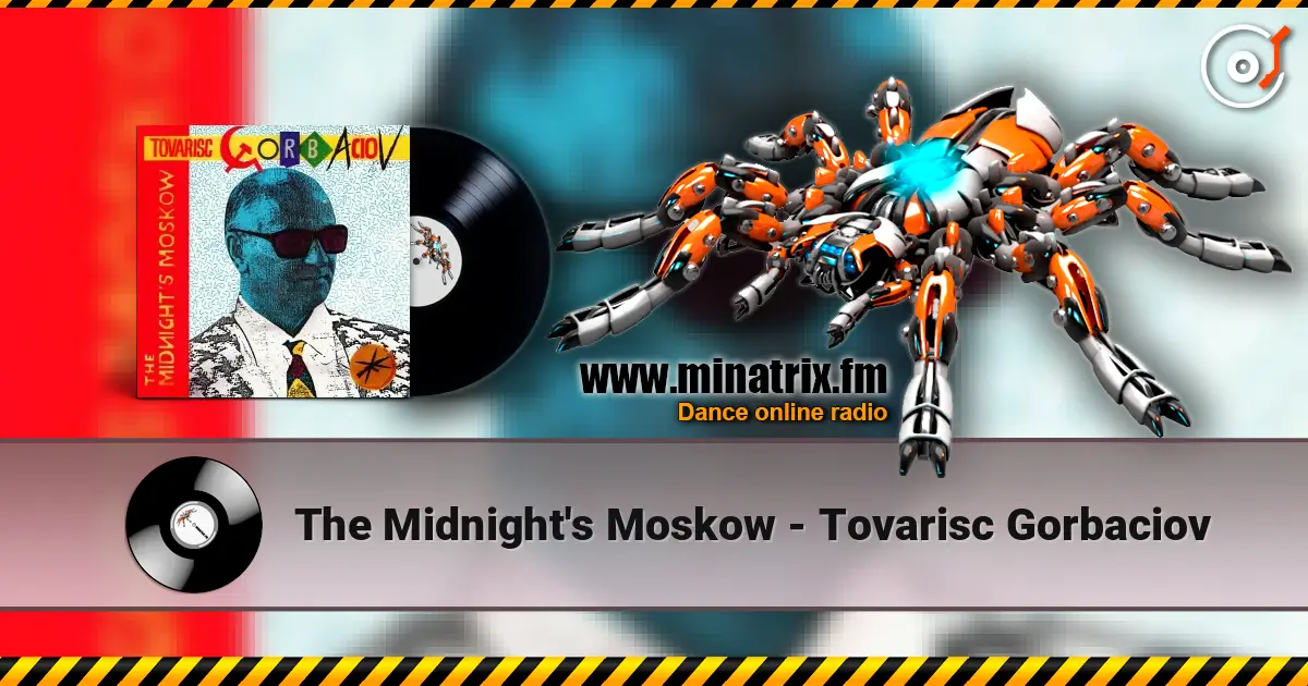 The Midnight's Moskow - Tovarisc Gorbaciov escuchar online en alta calidad | Minatrix.FM