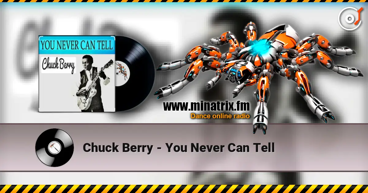 Chuck Berry - You Never Can Tell escuchar online en alta calidad | Minatrix.FM