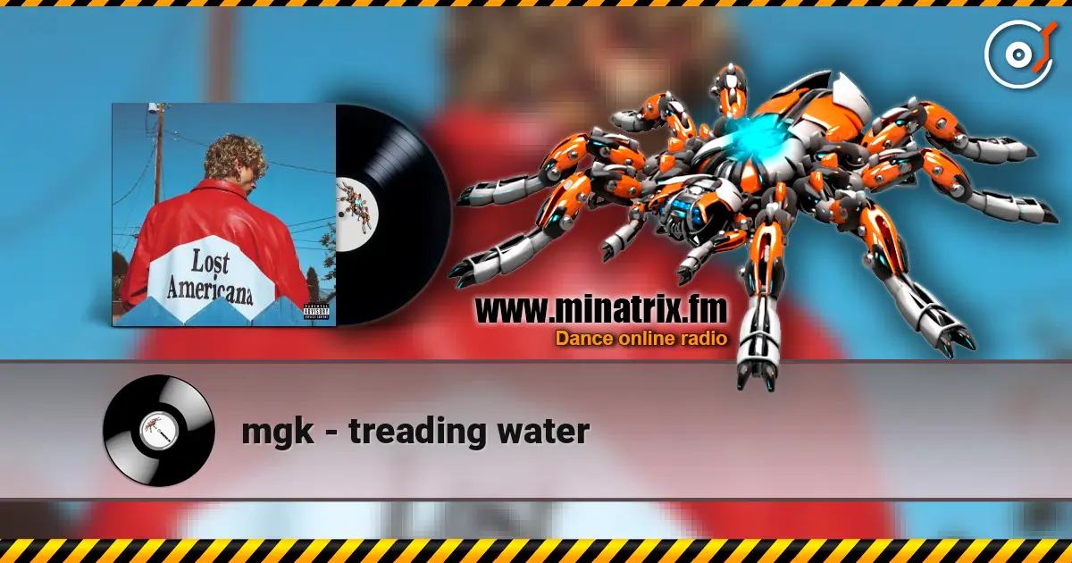 mgk - treading water escuchar online en alta calidad | Minatrix.FM