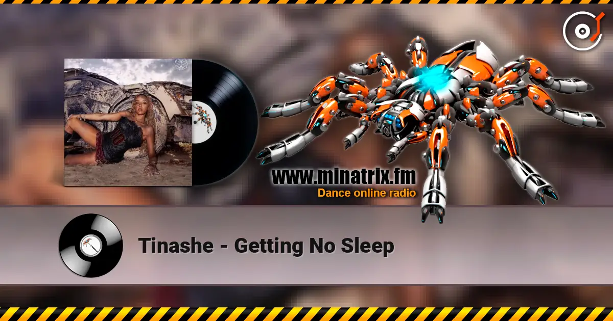Tinashe - Getting No Sleep escuchar online en alta calidad | Minatrix.FM