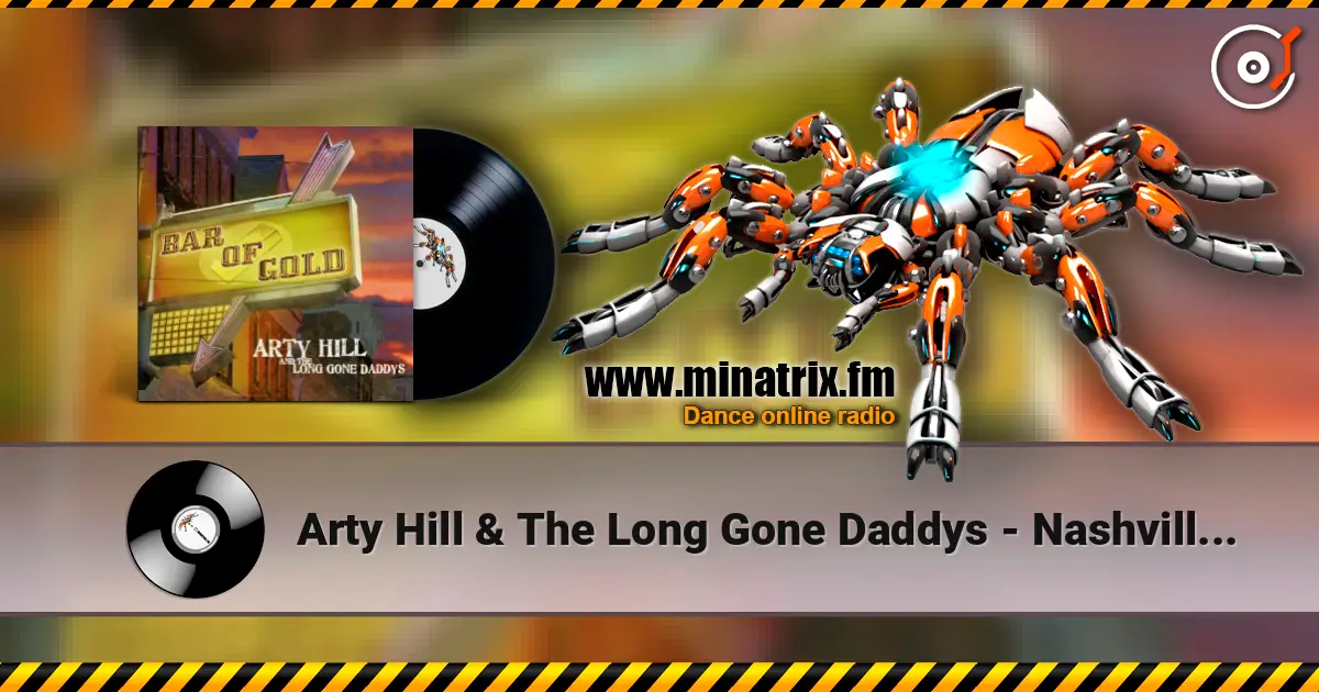 Arty Hill & The Long Gone Daddys - Nashville Moon escuchar online en alta calidad | Minatrix.FM