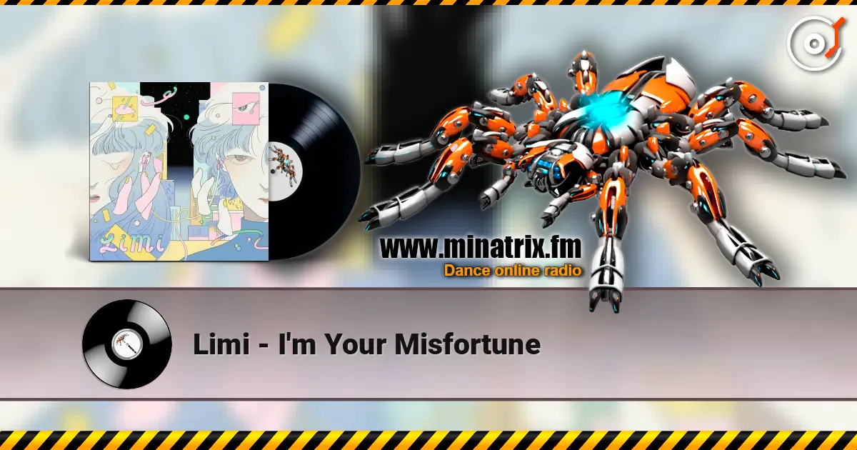 Limi - I'm Your Misfortune escuchar online en alta calidad | Minatrix.FM