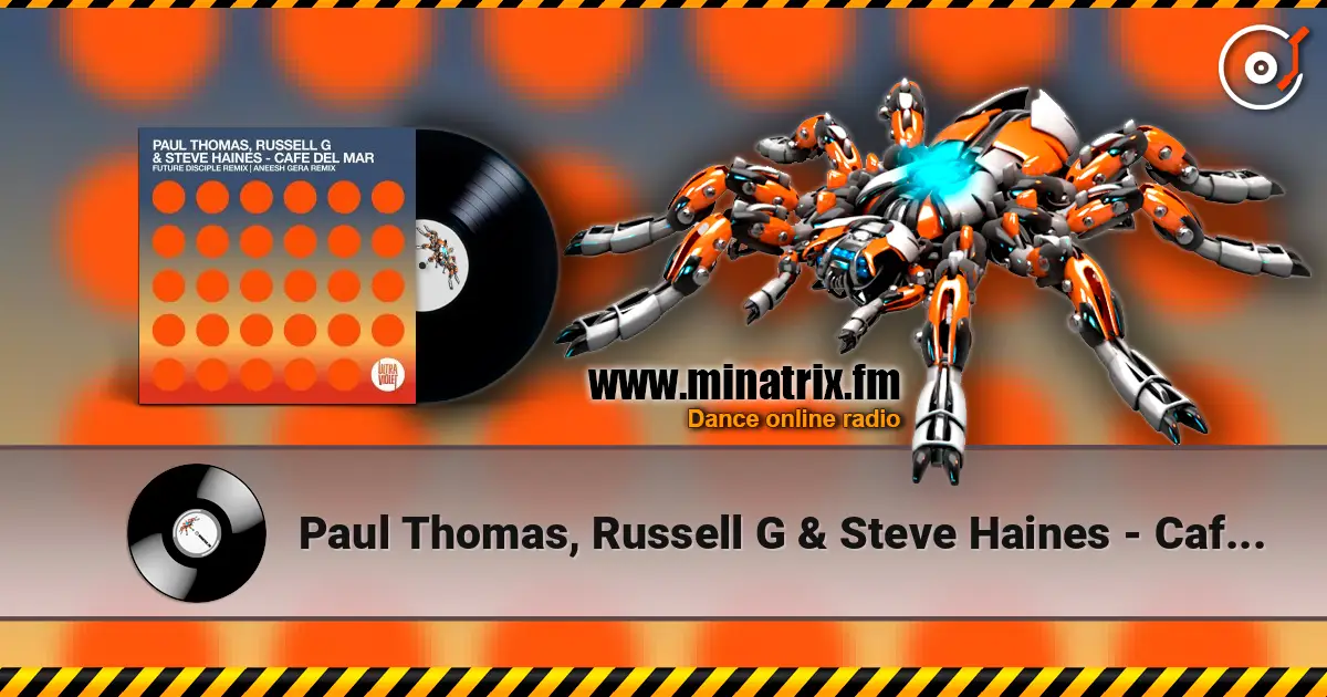 Paul Thomas, Russell G & Steve Haines - Cafe Del Mar Pt. 2 (Future Disciple Remix) escuchar online en alta calidad | Minatrix.FM