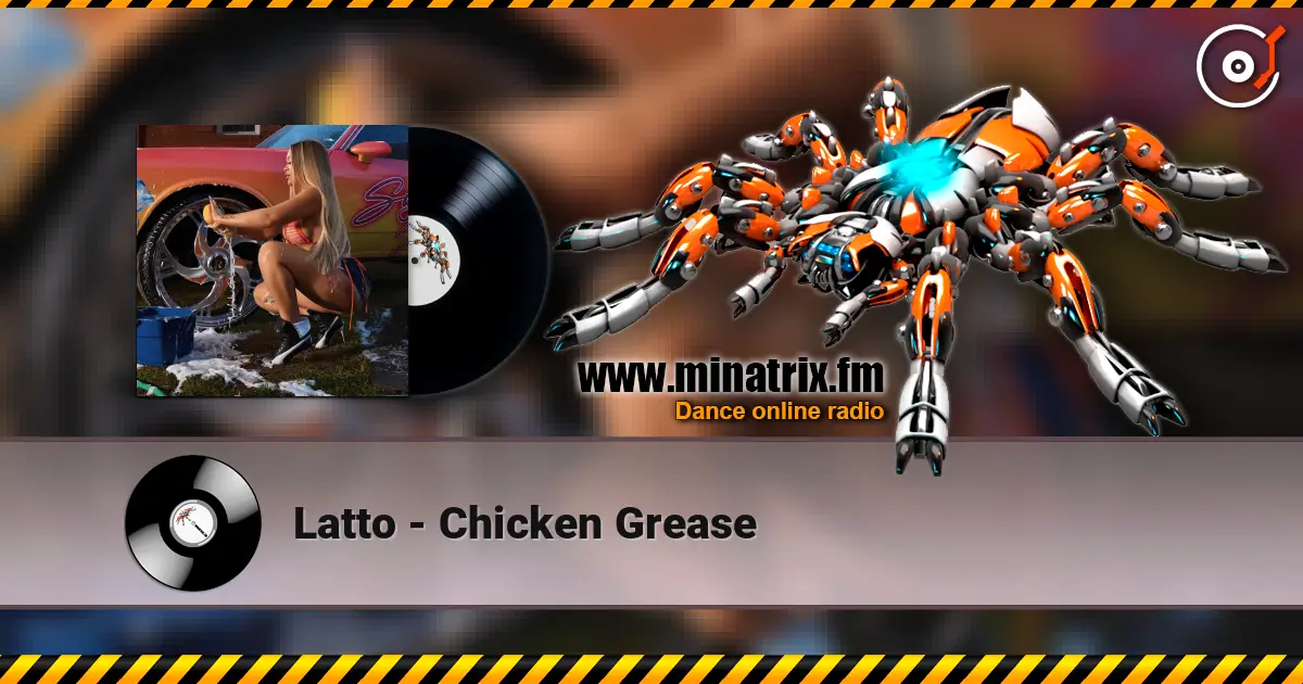 Latto - Chicken Grease escuchar online en alta calidad | Minatrix.FM