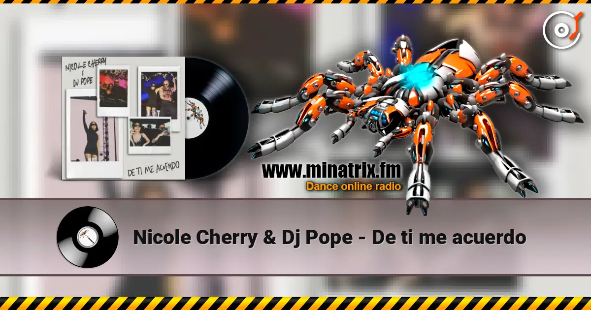 Nicole Cherry & Dj Pope - De ti me acuerdo escuchar online en alta calidad | Minatrix.FM