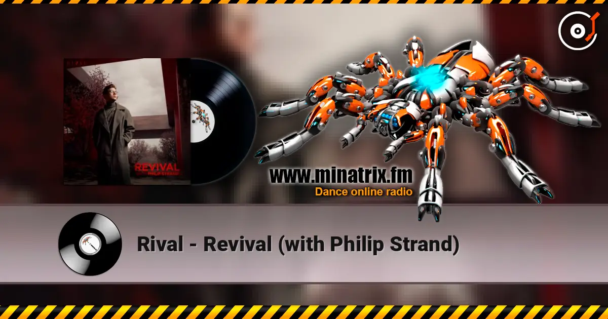 Rival - Revival (with Philip Strand) escuchar online en alta calidad | Minatrix.FM