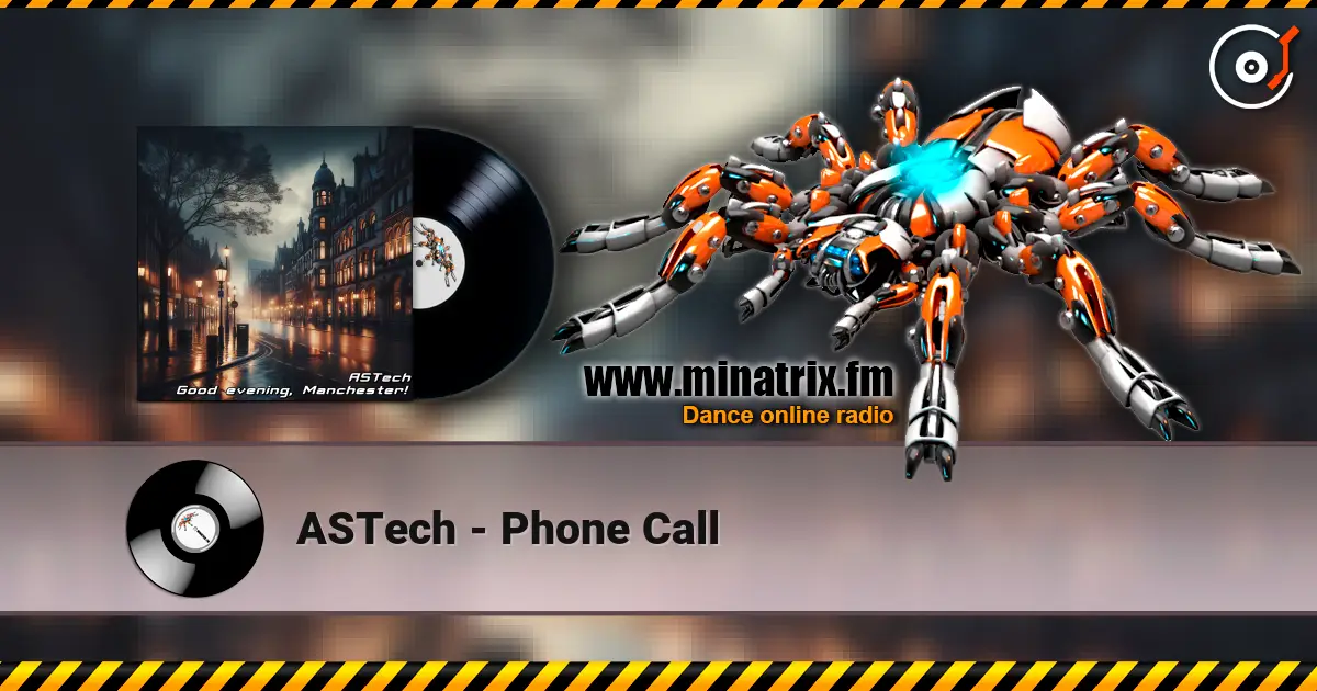 ASTech - Phone Call escuchar online en alta calidad | Minatrix.FM