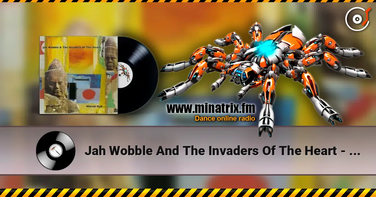 Jah Wobble And The Invaders Of The Heart - Lam Tong escuchar online en alta calidad | Minatrix.FM