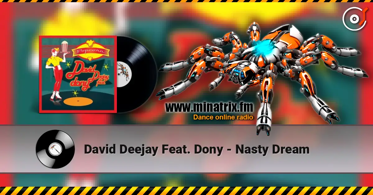 David Deejay Feat. Dony - Nasty Dream escuchar online en alta calidad | Minatrix.FM