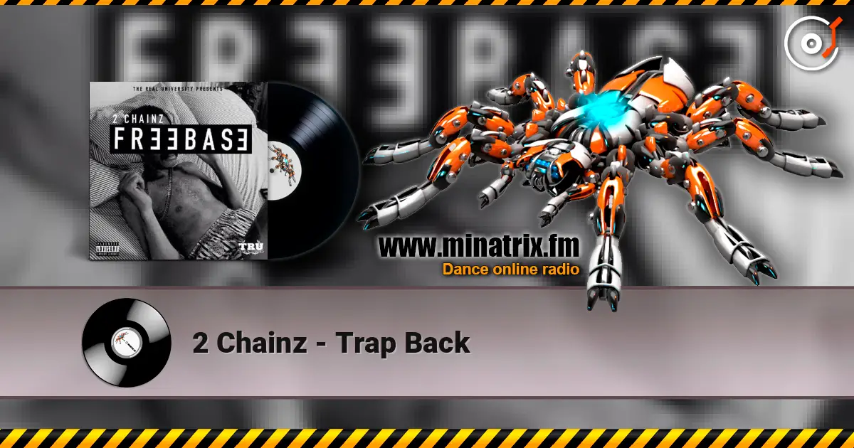 2 Chainz - Trap Back escuchar online en alta calidad | Minatrix.FM