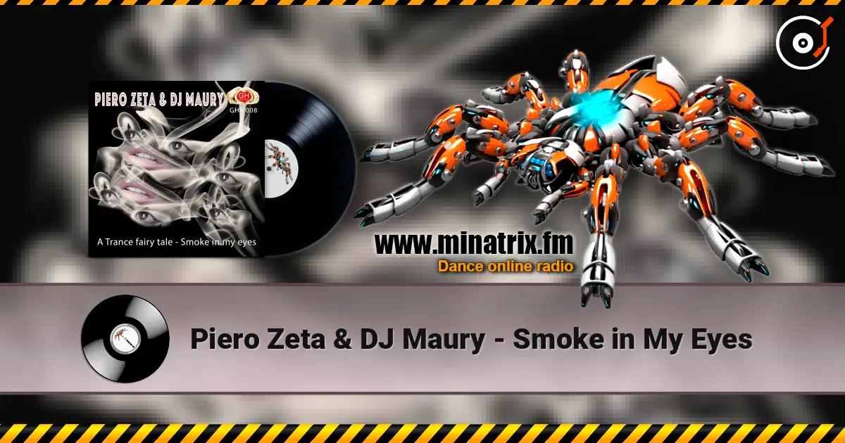 Piero Zeta & DJ Maury - Smoke in My Eyes escuchar online en alta calidad | Minatrix.FM