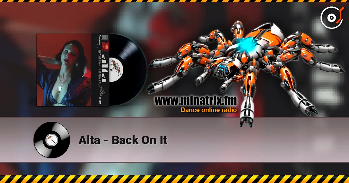 Alta - Back On It escuchar online en alta calidad | Minatrix.FM