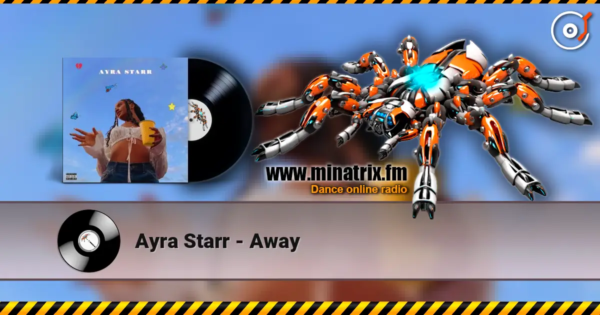 Ayra Starr - Away escuchar online en alta calidad | Minatrix.FM