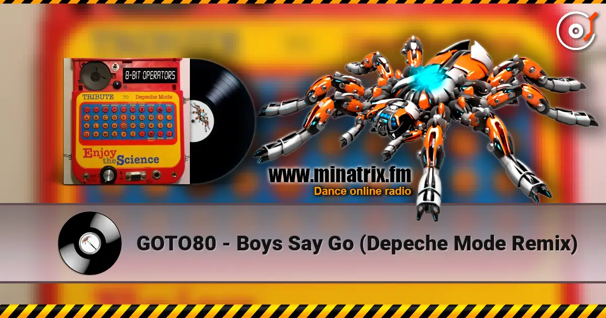 GOTO80 - Boys Say Go (Depeche Mode Remix) escuchar online en alta calidad | Minatrix.FM