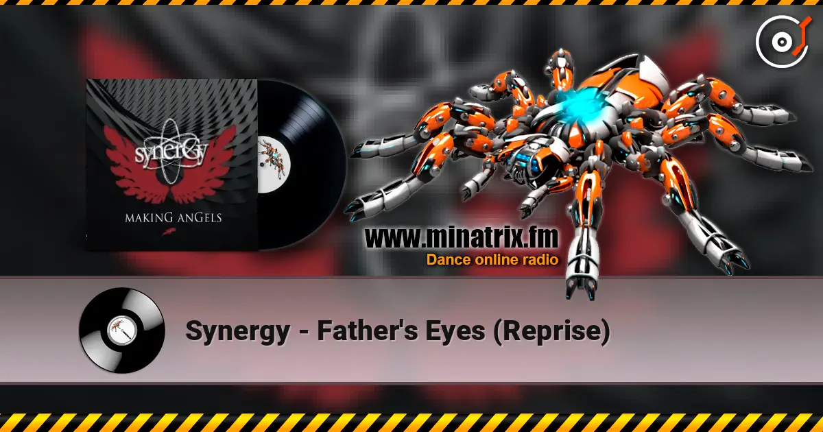 Synergy - Father's Eyes (Reprise) escuchar online en alta calidad | Minatrix.FM